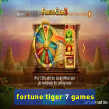 fortune tiger 7 games